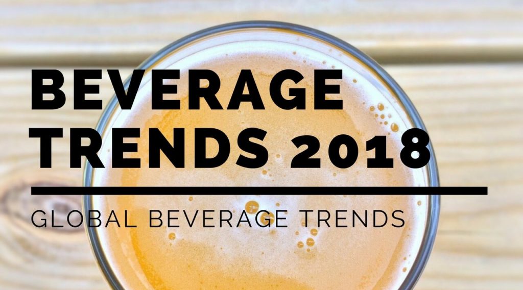 Global Beverage Trends for 2018