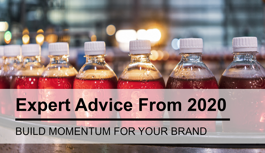 Expert Advice from 2020 for Building Beverage Brand Momentum